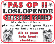 Pas op!! Loslopende  Yorkshire Terrier