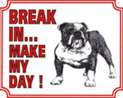 Break in make my day Bulldog